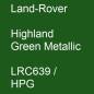 Preview: Land-Rover, Highland Green Metallic, LRC639 / HPG.